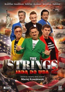 Bielsko-Biała Wydarzenie Spektakl The Strings 2 jadą do USA!
