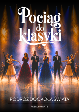 Bielsko-Biała Wydarzenie Koncert Pociąg do klasyki – Podróż dookoła świata