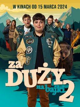 Czechowice-Dziedzice Wydarzenie Film w kinie Za duży na bajki 2 (2D)